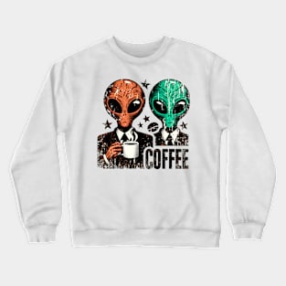 Alien coffee Crewneck Sweatshirt